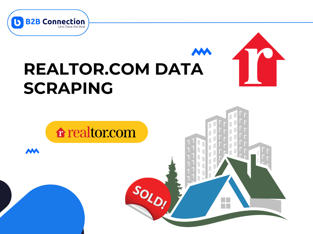 Unlocking the Power of Realtor.com Data with B2B Connection